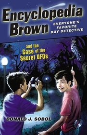 Encyclopedia Brown and the Case of the Secret UFOs Encyclopedia Brown and the Case of the Secret UFOs