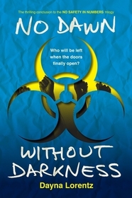 No Dawn without Darkness: No Dawn without Darkness: No Safety In Numbers: Book 3