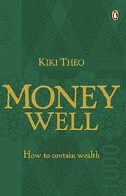 The Money Well: How to Contain Wealth