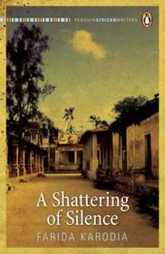 A Shattering of Silence A Shattering of Silence