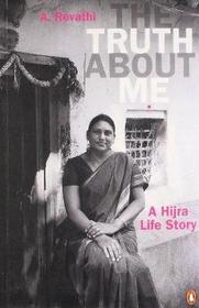 Truth About Me: A Hijra Life Story