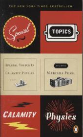 Special Topics in Calamity Physics: A Novel Special Topics in Calamity Physics: A Novel