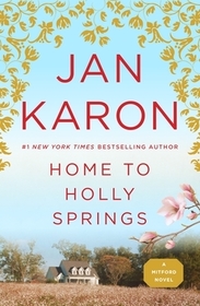 Home to Holly Springs: A Father Tim Novel Home to Holly Springs: A Father Tim Novel