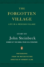 The Forgotten Village: Life in a Mexican Village