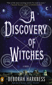 A Discovery of Witches: A Novel