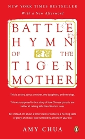 Battle Hymn of the Tiger Mother Battle Hymn of the Tiger Mother