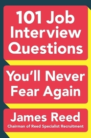 101 Job Interview Questions You'll Never Fear Again