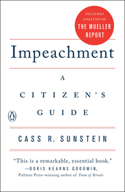 Impeachment: A Citizen's Guide: A Citizen's Guide