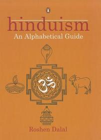 Hinduism: An Alphabetical Guide