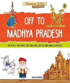 Off to Madhya Pradesh (Discover India)