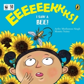 Eeks! I Saw a Bee! Eeks! I Saw a Bee!
