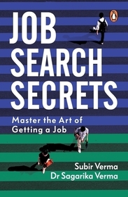 Job Search Secrets: Master the Art of Getting a Job