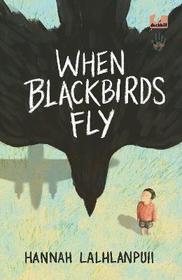 When Blackbirds Fly (Not Our War series) When Blackbirds Fly (Not Our War series)