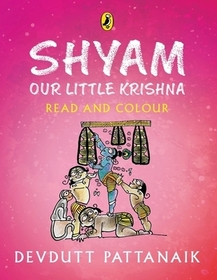 Shyam, Our Little Krishna (Read and Colour)