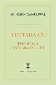Yuktahaar: The Belly and Brain Diet
