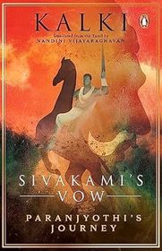Sivakami's Vow: Paranjyothi's Journey: Book 1