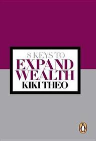 8 Keys to Expand Wealth 8 Keys to Expand Wealth