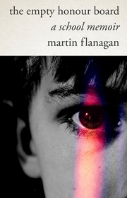 The Empty Honour Board: A School Memoir