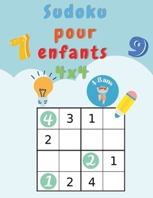 Sudoku pour enfants 4x4: Livre Super Sudoku et activités pour enfants intelligents - Sudoku Puzzles 4x4, 6 ŕ 8 ans, Difficulte Facile