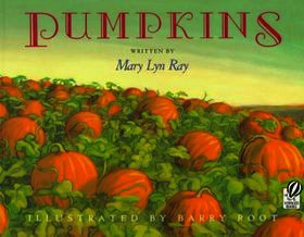 Pumpkins: A Story for a Field Pumpkins: A Story for a Field