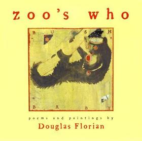 Zoo's Who: Poems and Paintings