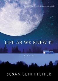 Life as We Knew It: Life as We Knew It Series, Book 1
