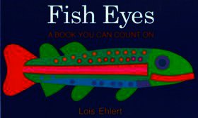 Fish Eyes: A Book You Can Count on Fish Eyes: A Book You Can Count on