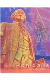 Harcourt School Publishers Horizons: Student Edition Grade 3 2003