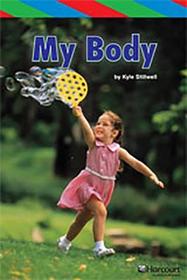 Storytown: Ell Reader Teacher's Guide Grade K My Body