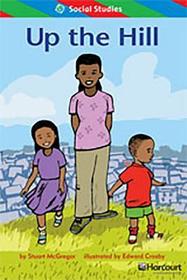 Storytown: Ell Reader Teacher's Guide Grade 1 Up the Hill