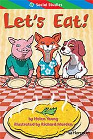 Storytown: Ell Reader Teacher's Guide Grade 1 Let's Eat