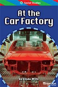 Storytown: Ell Reader Teacher's Guide Grade 1 at the Car Factory