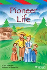 Storytown: Ell Reader Teacher's Guide Grade 4 Pioneer Life
