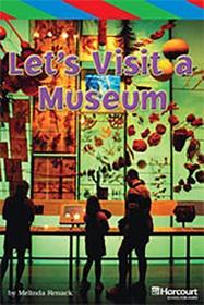 Storytown: Ell Reader Teacher's Guide Grade 4 Let's Visit the Museum
