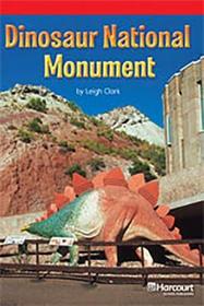 Storytown: Below Level Reader Teacher's Guide Grade 4 Dinosaur National Monument