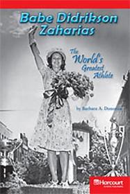 Storytown: Below Level Reader Teacher's Guide Grade 6 Babe Didrikson Zaharias: The World's Greatest Athlete