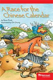 Storytown: Below Level Reader Teacher's Guide Grade 6 a Race for the Chinese Calendar