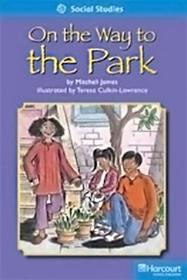 Storytown: On Level Reader Teacher's Guide Grade 1 on the Way to the Park