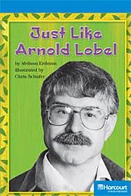 Storytown: On Level Reader Teacher's Guide Grade 4 Just Like Arnold Lobel