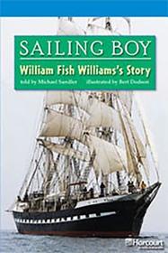 Storytown: On Level Reader Teacher's Guide Grade 5 Sailing Boy, William Fish Williams Story