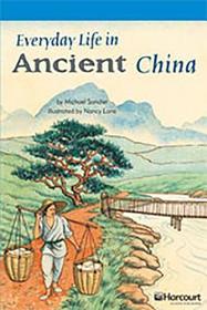 Storytown: On Level Reader Teacher's Guide Grade 6 Everyday Life in Ancient China