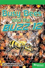 Storytown: Above Level Reader Teacher's Guide Grade 3 Busy Bees and the Buzz