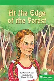 Storytown: Above Level Reader Teacher's Guide Grade 4 at the Edge of the Forest