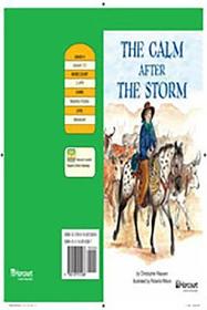 Storytown: Above Level Reader Teacher's Guide Grade 4 the Calm After the Storm