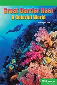 Storytown: Above Level Reader Teacher's Guide Grade 4 Great Barrier Reef, a Colorful World