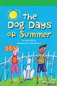 Storytown: Above Level Reader Teacher's Guide Grade 5 the Dog Days of Summer