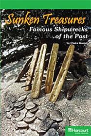 Storytown: Above Level Reader Teacher's Guide Grade 6 Sunken Treasures, Famous Shipwrecks of the Past