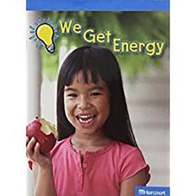 Science Leveled Readers: On-Level Reader Grade K We Get Energy