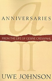 Anniversaries: From the Life of Gesine Cresspahl