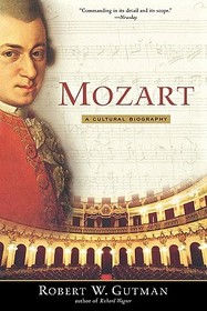 Mozart: A Cultural Biography
